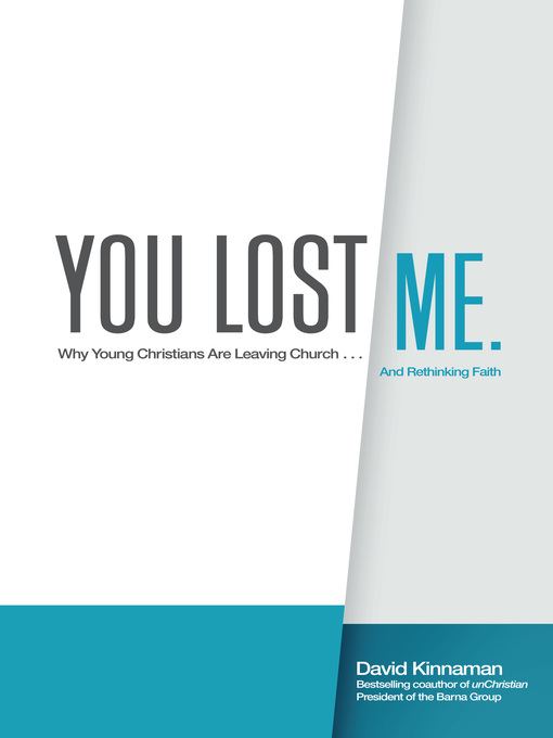 Title details for You Lost Me by David Kinnaman - Available